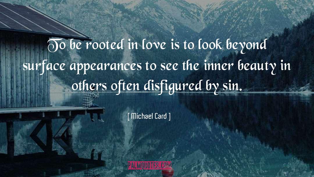 Rooted quotes by Michael Card