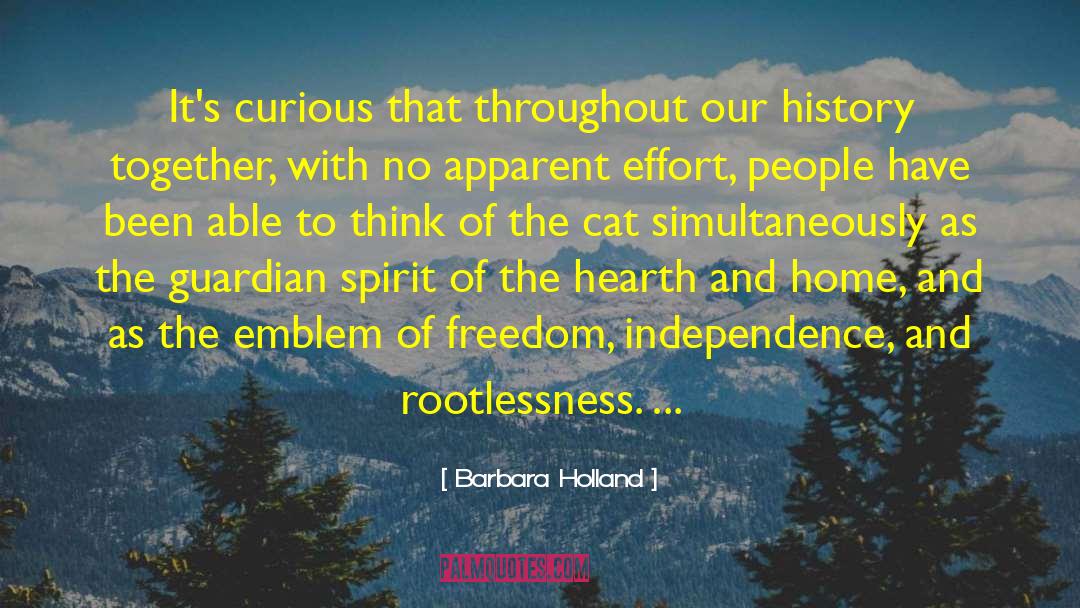 Rootlessness quotes by Barbara Holland