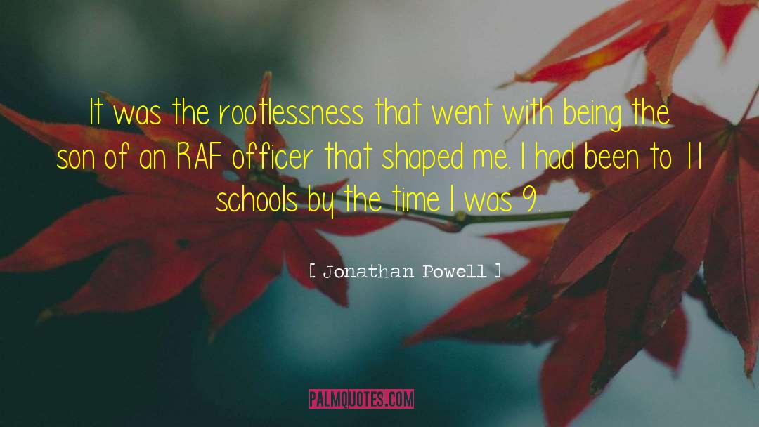 Rootlessness quotes by Jonathan Powell