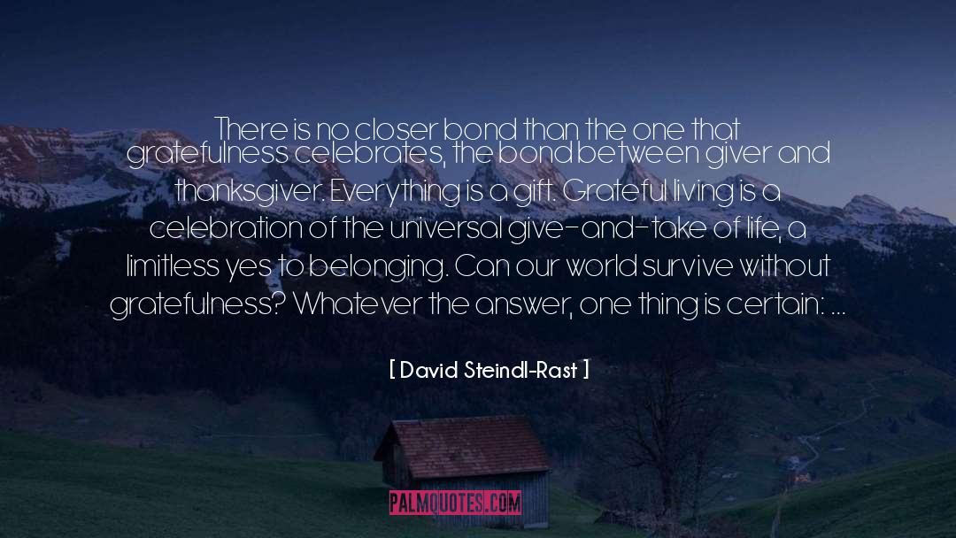 Rootlessness Synonym quotes by David Steindl-Rast