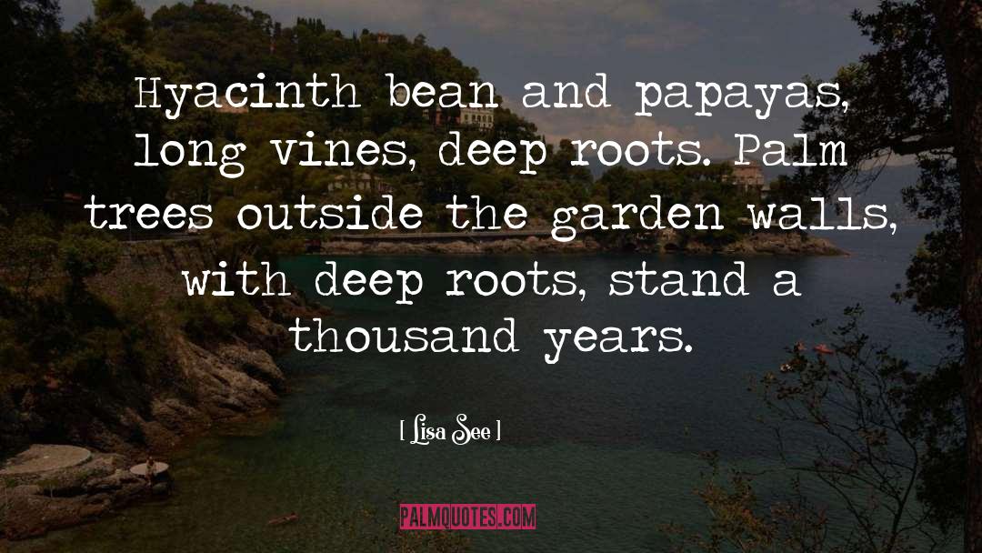 Roots And Branches quotes by Lisa See