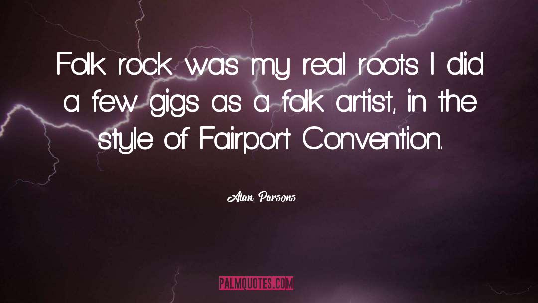 Roots Of Sins quotes by Alan Parsons