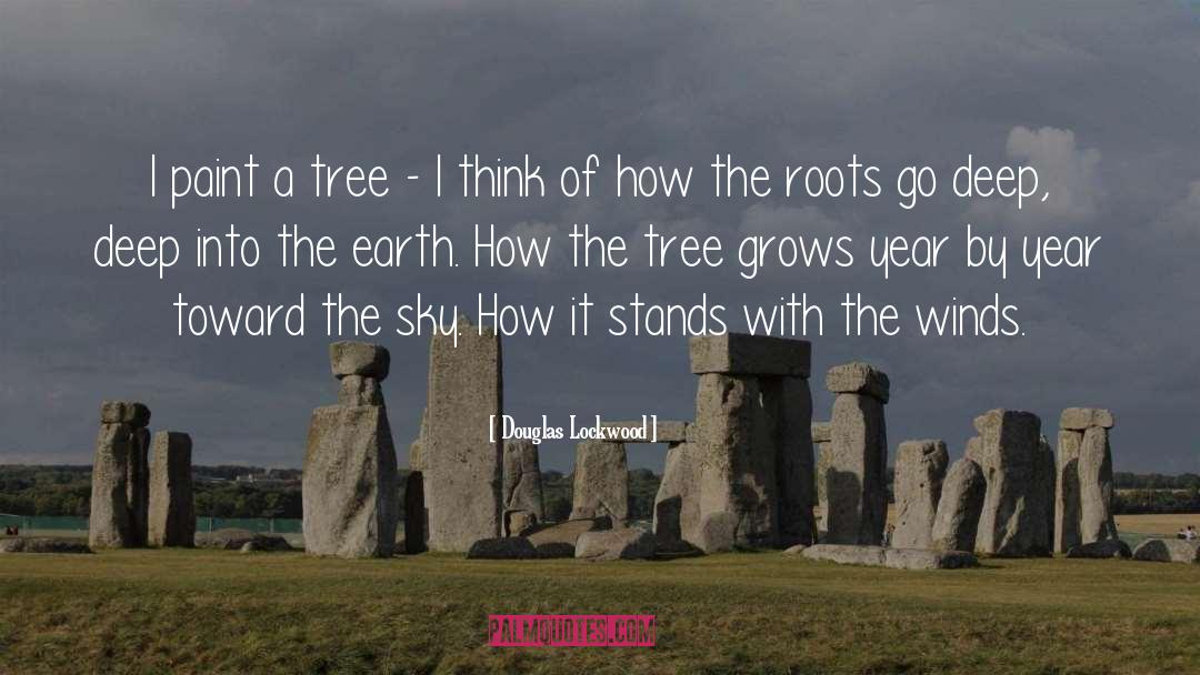 Roots quotes by Douglas Lockwood