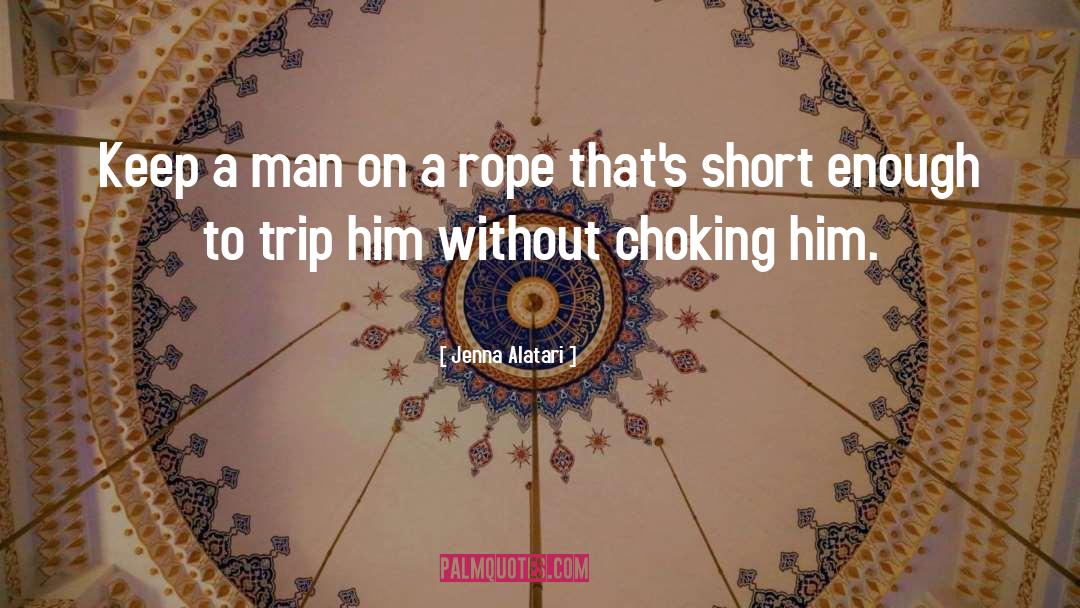 Rope quotes by Jenna Alatari