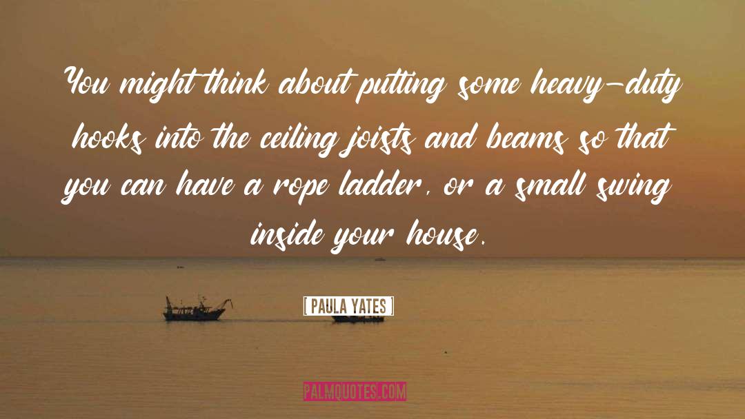 Rope quotes by Paula Yates