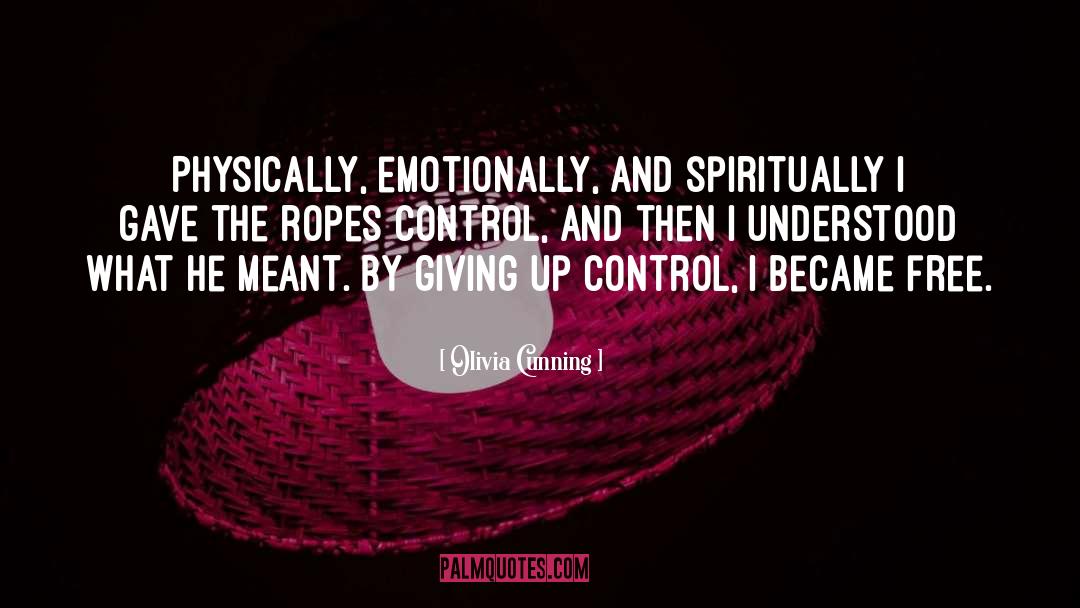 Ropes quotes by Olivia Cunning