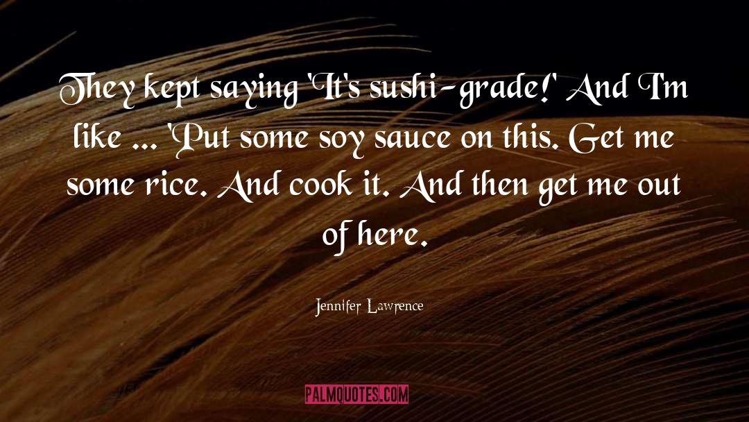 Roppongi Sushi quotes by Jennifer Lawrence