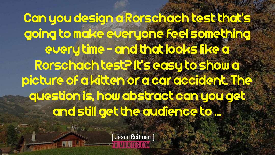 Rorschach quotes by Jason Reitman