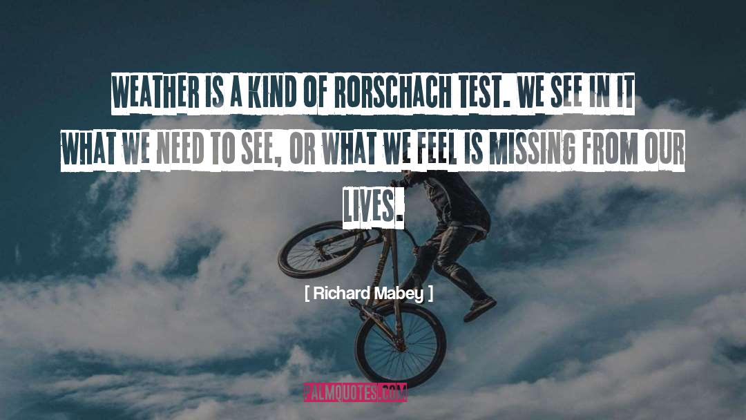 Rorschach Test quotes by Richard Mabey