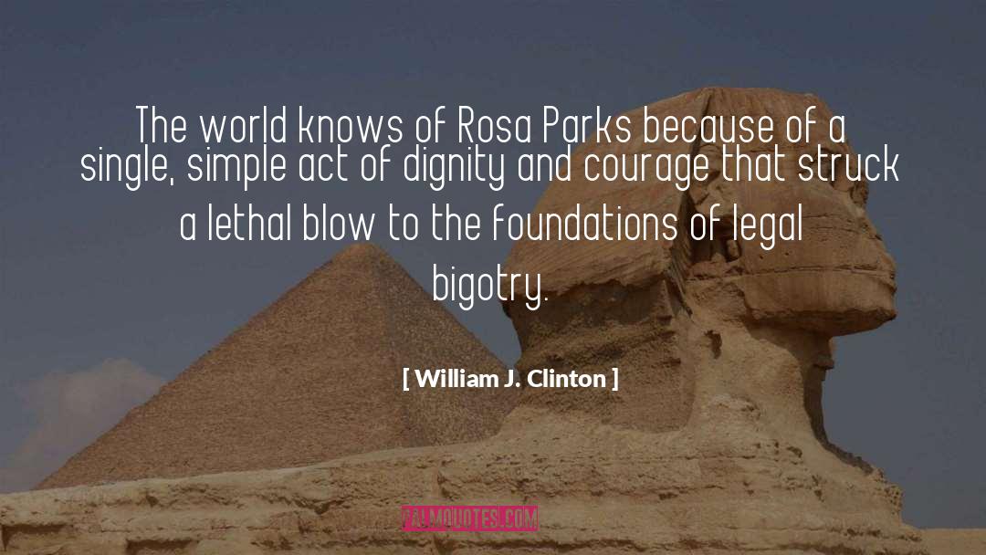 Rosa Parks quotes by William J. Clinton