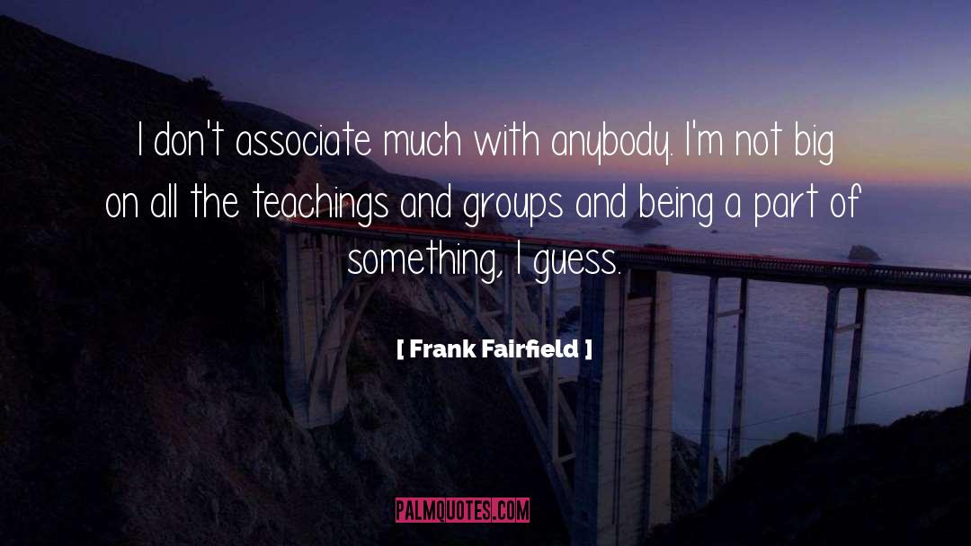 Rosacker And Associates quotes by Frank Fairfield