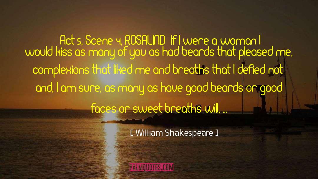 Rosalind Connage quotes by William Shakespeare