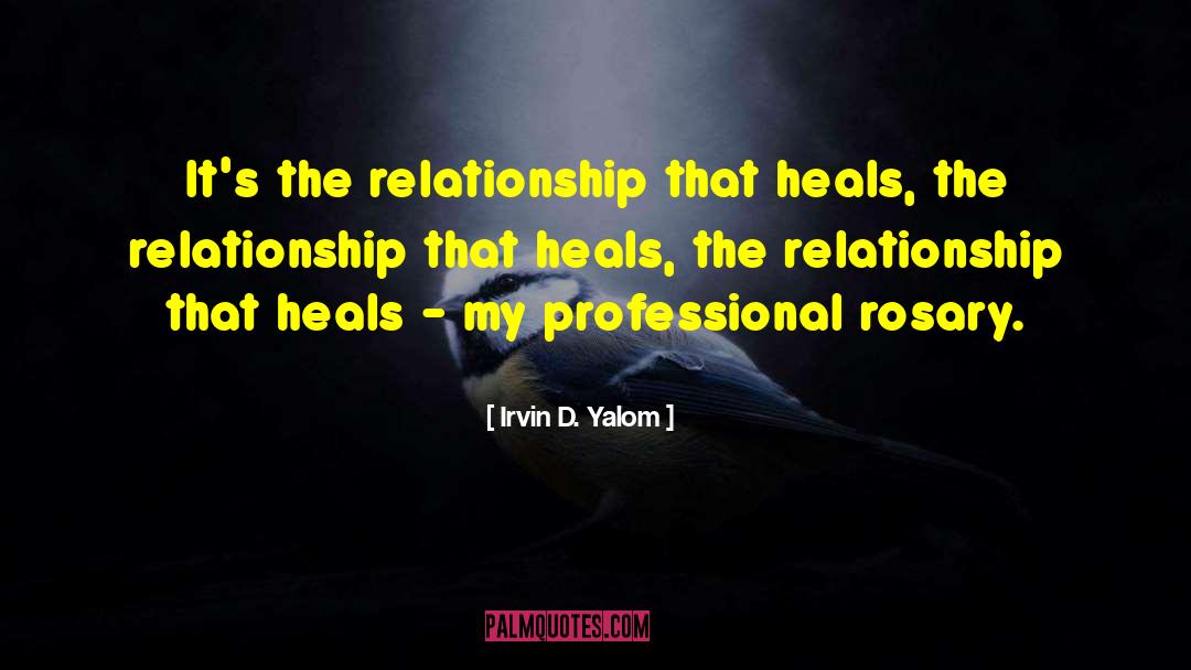 Rosary quotes by Irvin D. Yalom