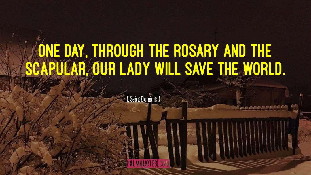 Rosary quotes by Saint Dominic