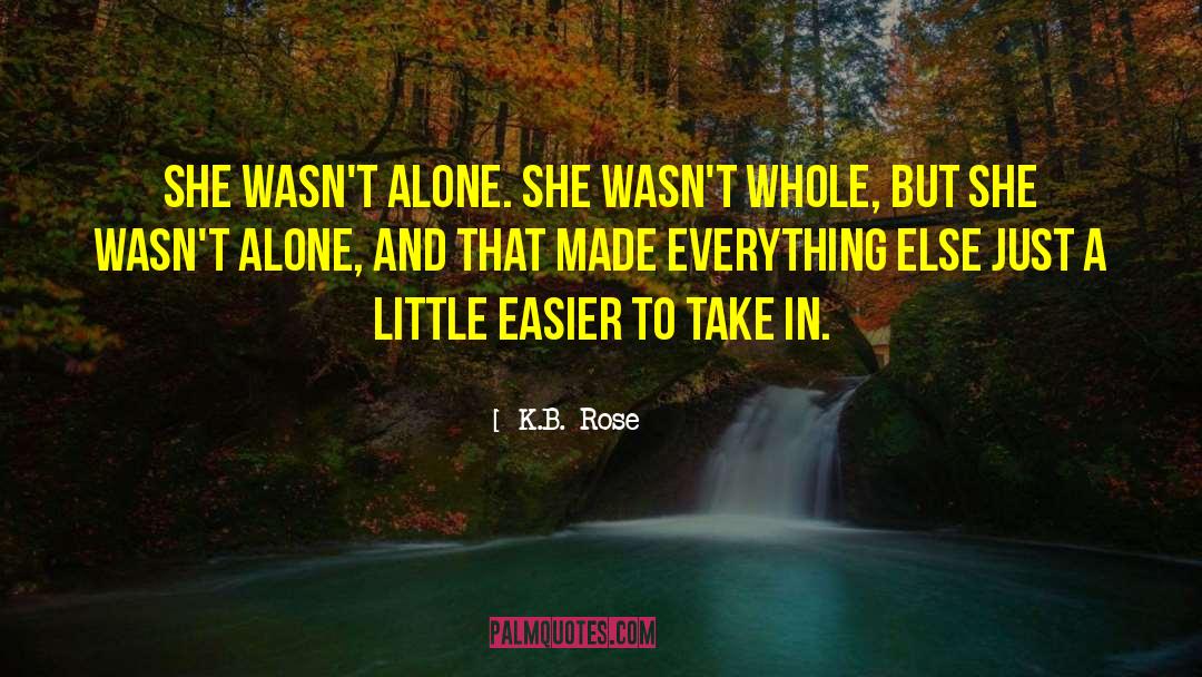 Rose Abe quotes by K.B. Rose