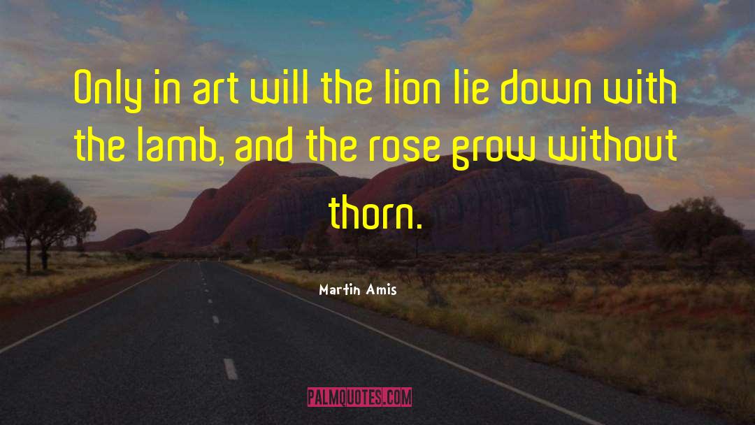 Rose Art quotes by Martin Amis