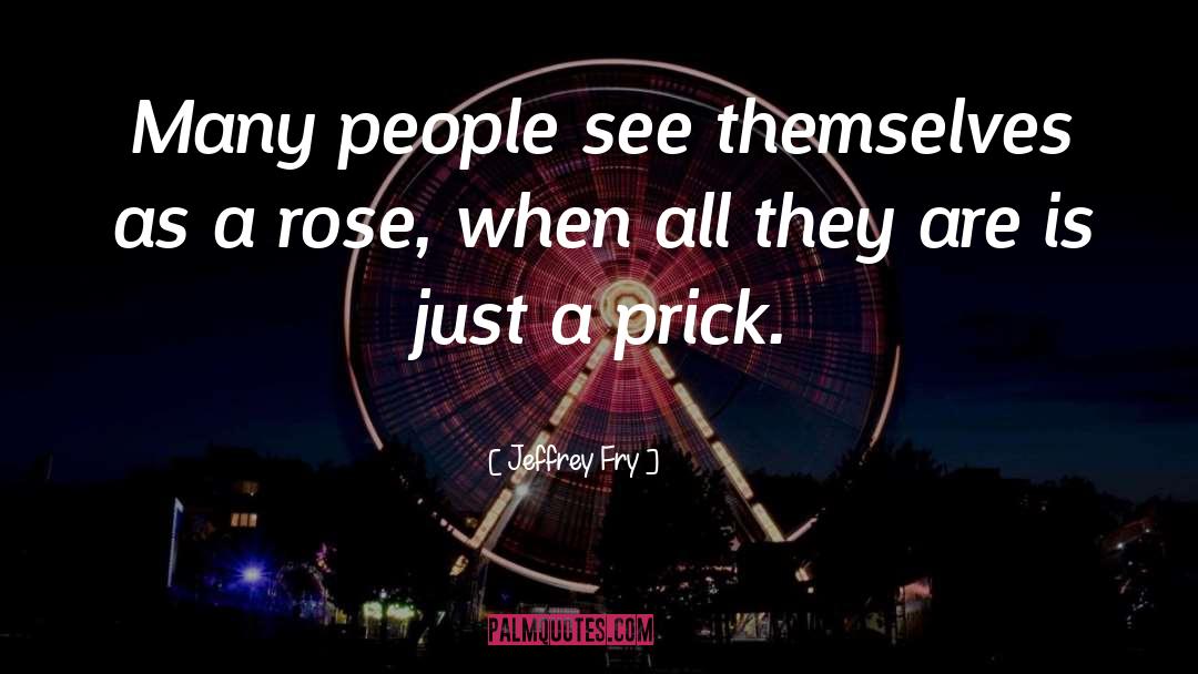 Rose Buds quotes by Jeffrey Fry