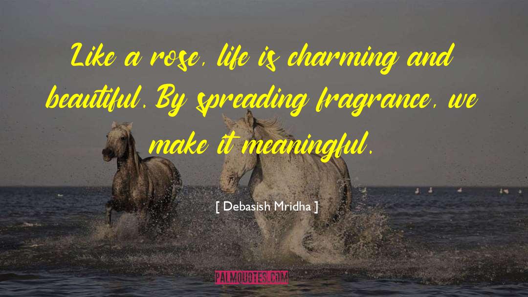Rose Buds quotes by Debasish Mridha