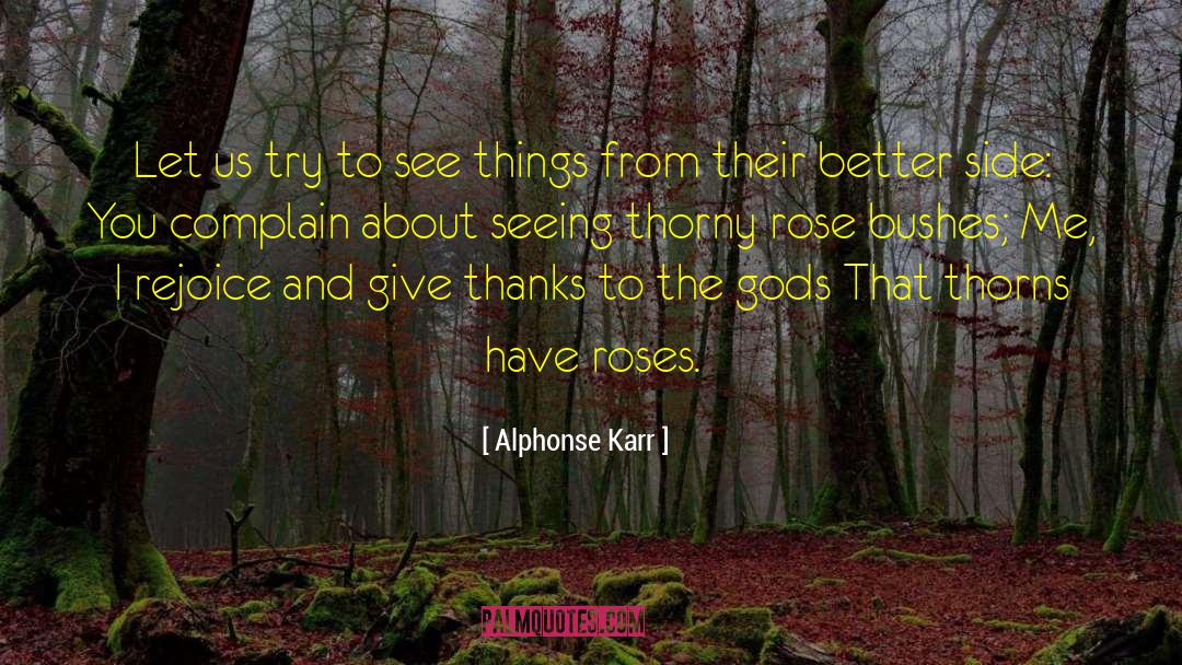 Rose Bush quotes by Alphonse Karr