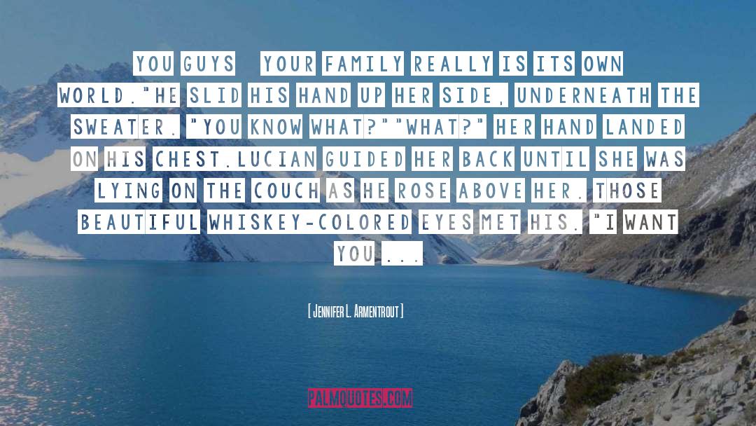 Rose Colored Glasses quotes by Jennifer L. Armentrout