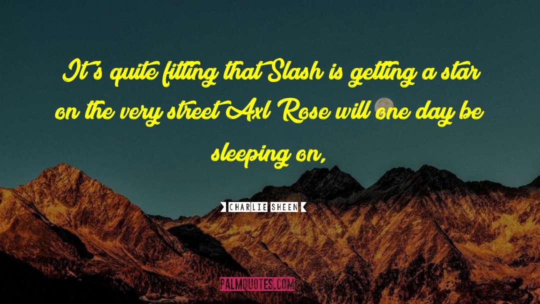 Rose Fitzroy quotes by Charlie Sheen
