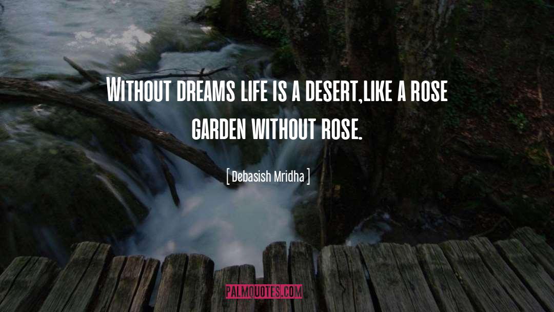 Rose Garden quotes by Debasish Mridha