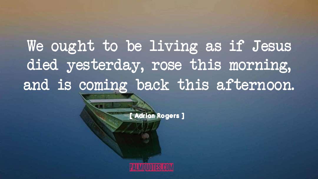 Rose Is Queen quotes by Adrian Rogers