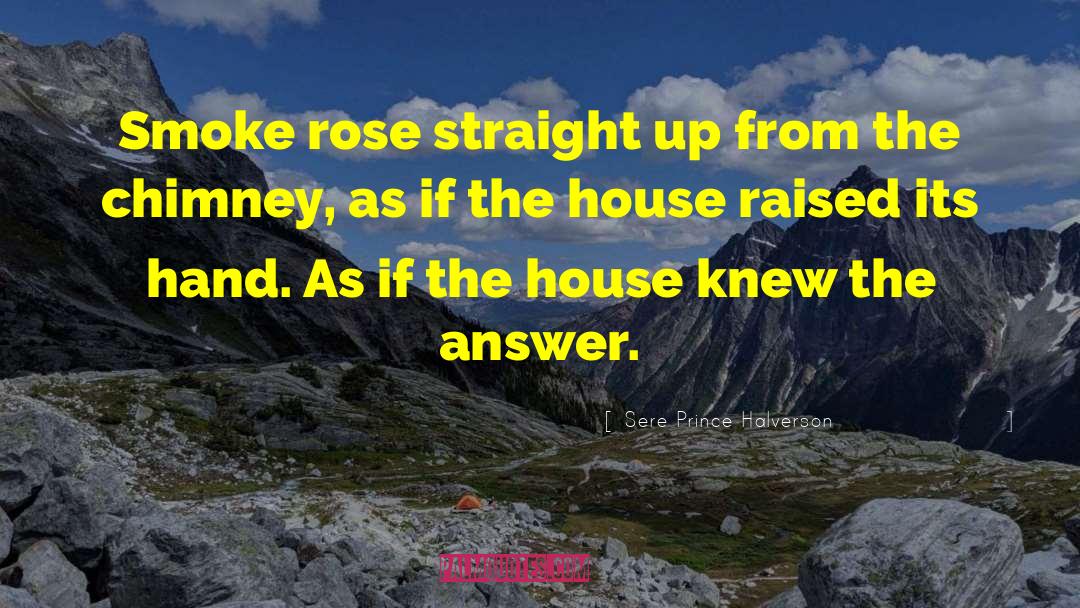 Rose Mountrachet quotes by Sere Prince Halverson