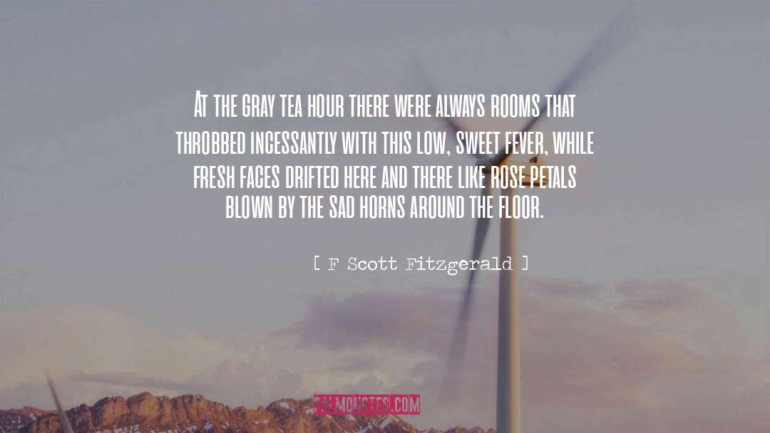 Rose Petals quotes by F Scott Fitzgerald