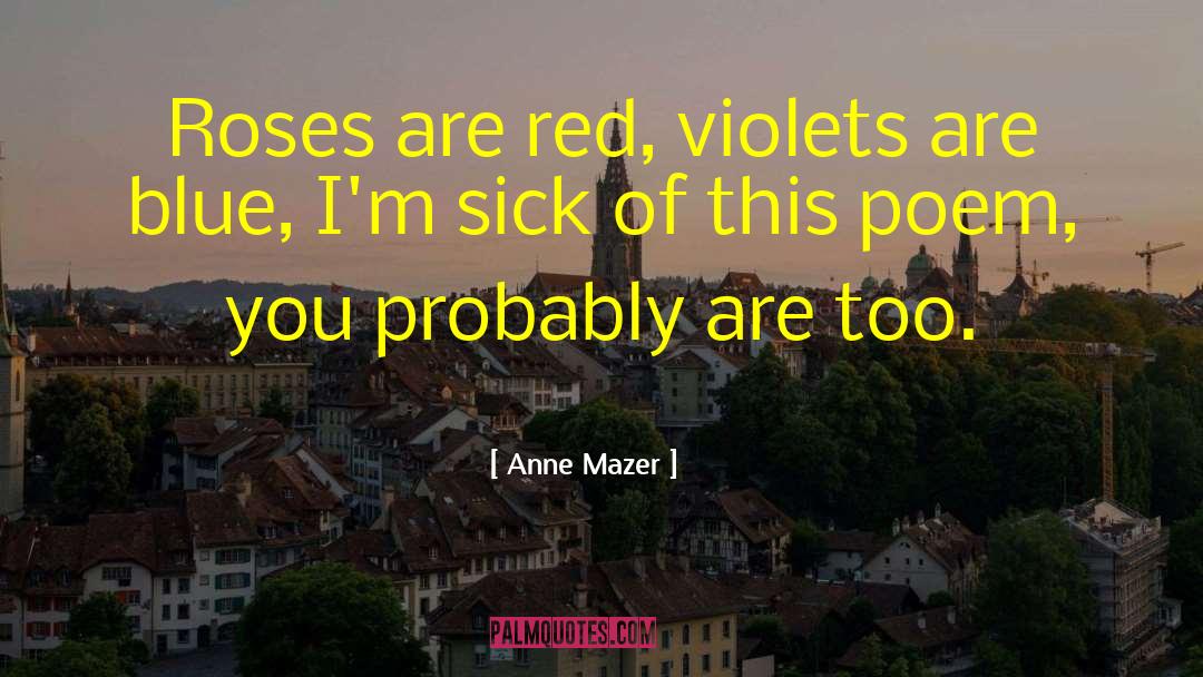 Rose Red Ruins quotes by Anne Mazer
