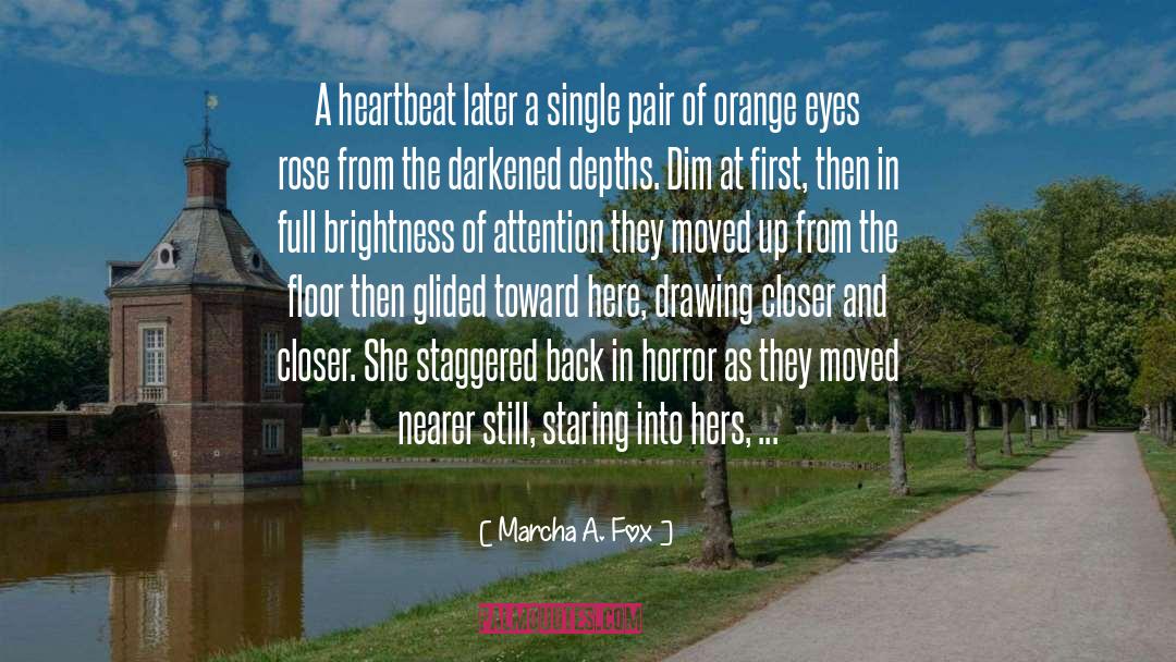 Rose Tinted Glasses quotes by Marcha A. Fox