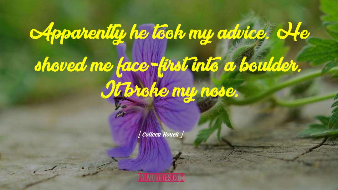 Rose Took My Nose quotes by Colleen Houck