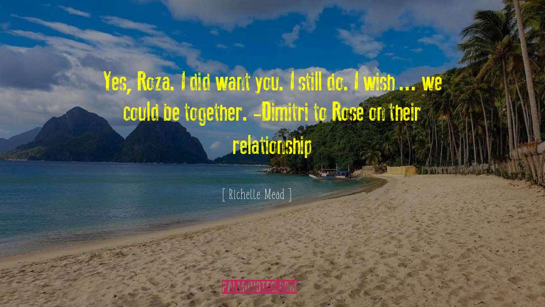 Rose Wasley quotes by Richelle Mead