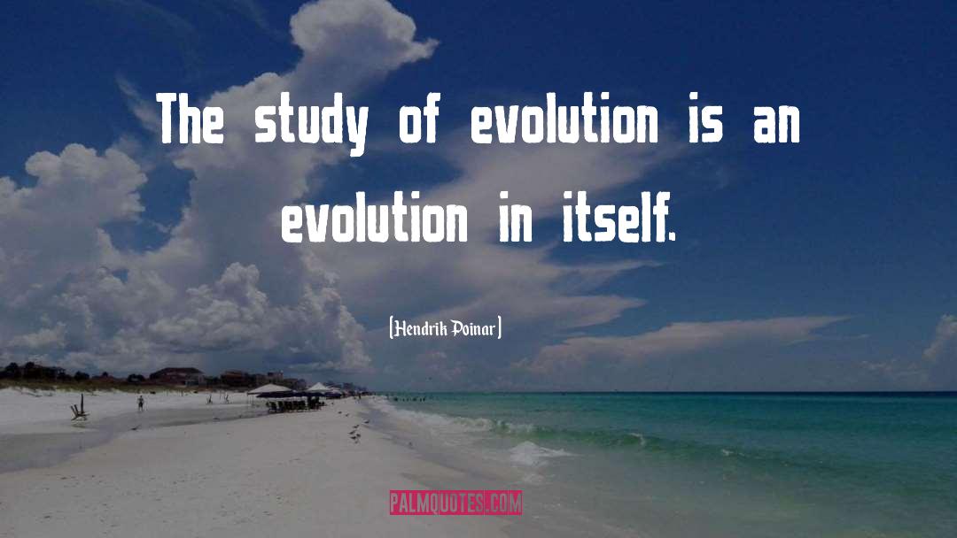 Roselia Evolution quotes by Hendrik Poinar