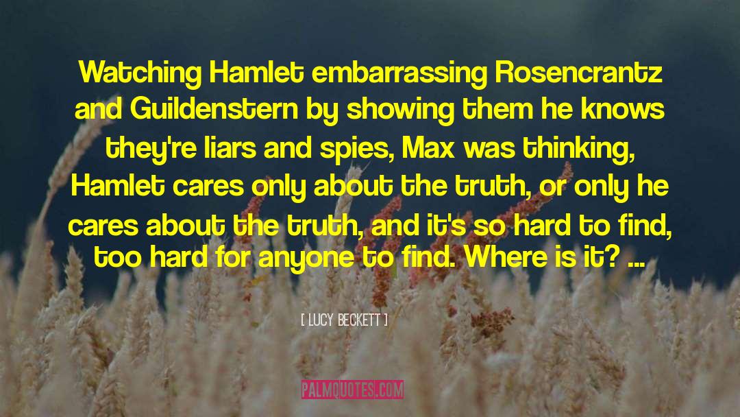 Rosencrantz And Guildenstern quotes by Lucy Beckett