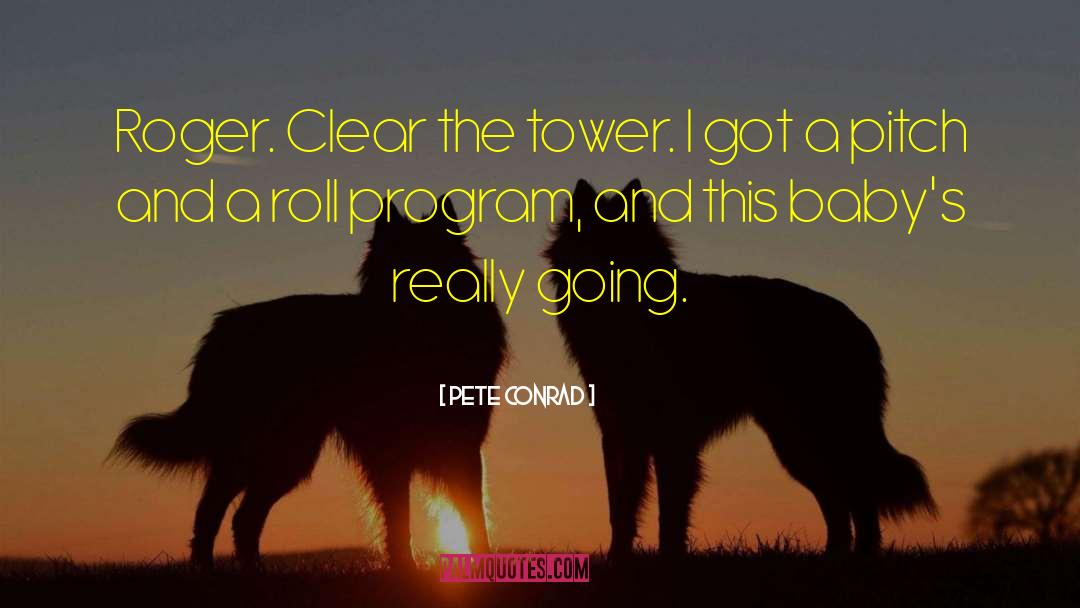 Rosenkrantz Tower quotes by Pete Conrad