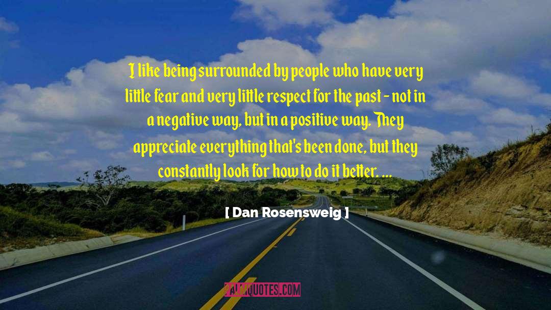 Rosensweig quotes by Dan Rosensweig