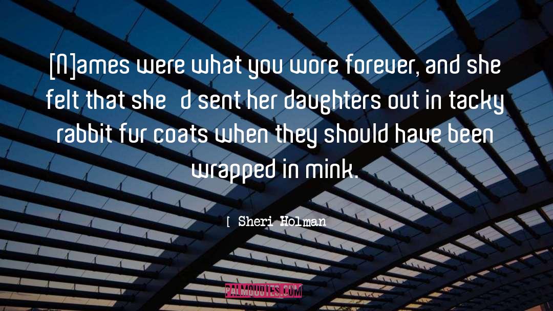 Roses And Daughters quotes by Sheri Holman