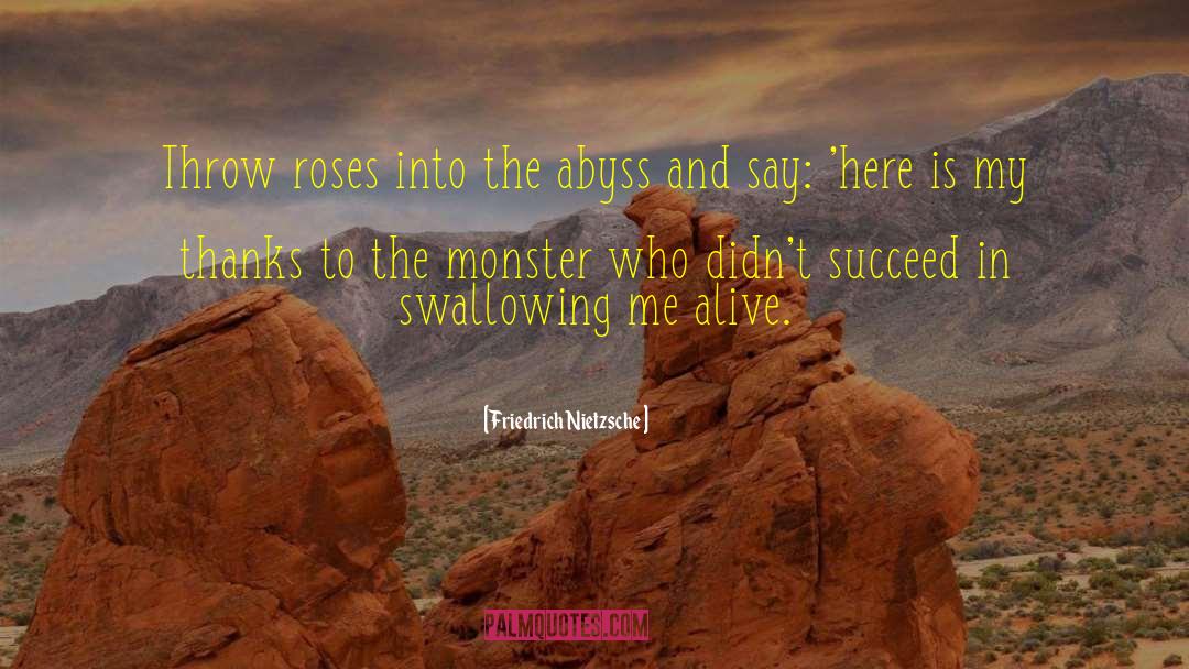Roses Only quotes by Friedrich Nietzsche