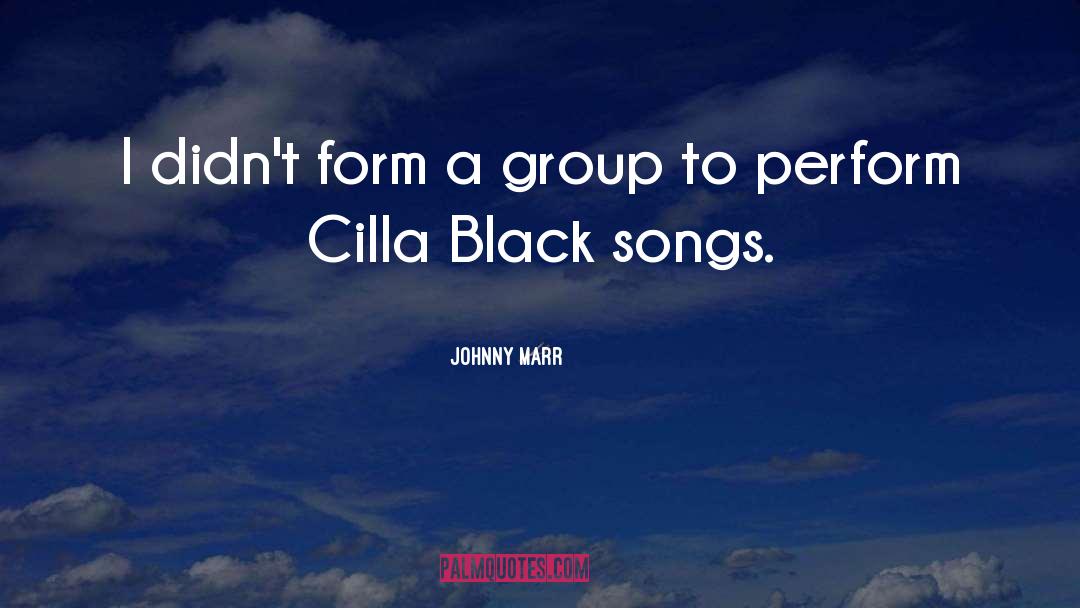 Rosie Black Chronicles quotes by Johnny Marr