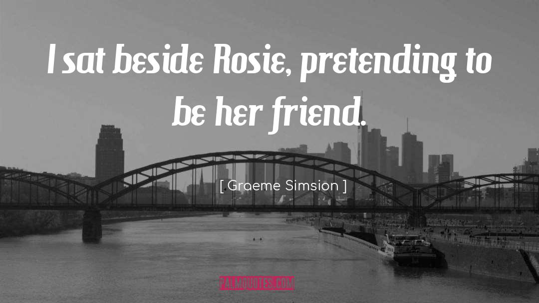 Rosie quotes by Graeme Simsion