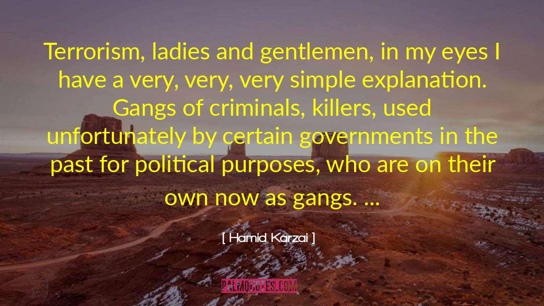 Ross Kemp On Gangs quotes by Hamid Karzai