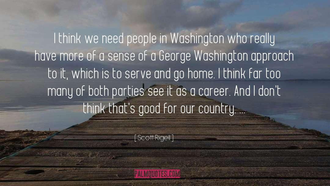 Rossberg Washington quotes by Scott Rigell
