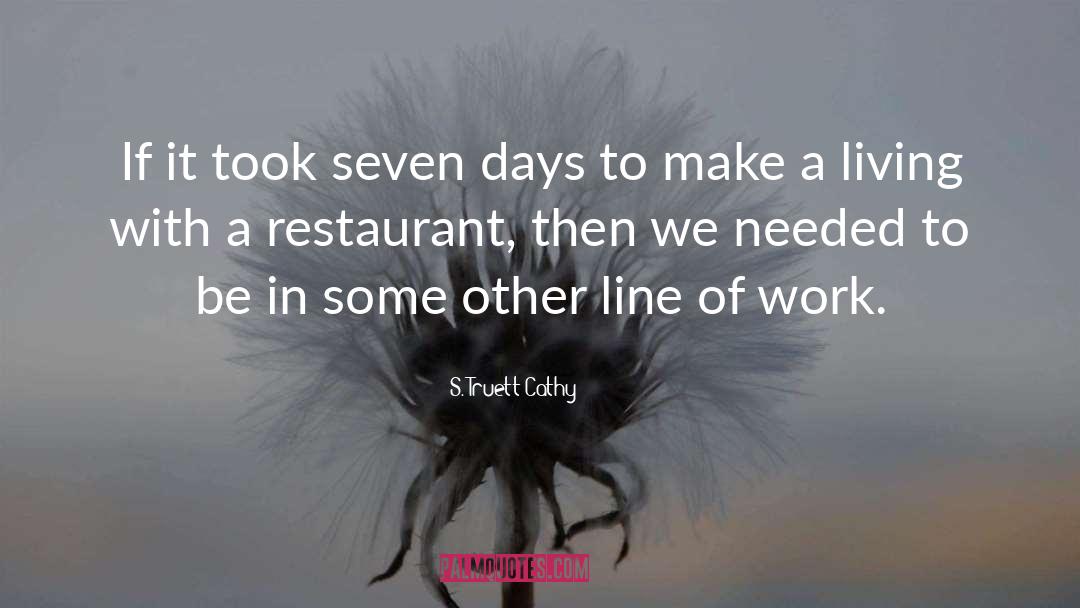 Rossellinis Restaurant quotes by S. Truett Cathy