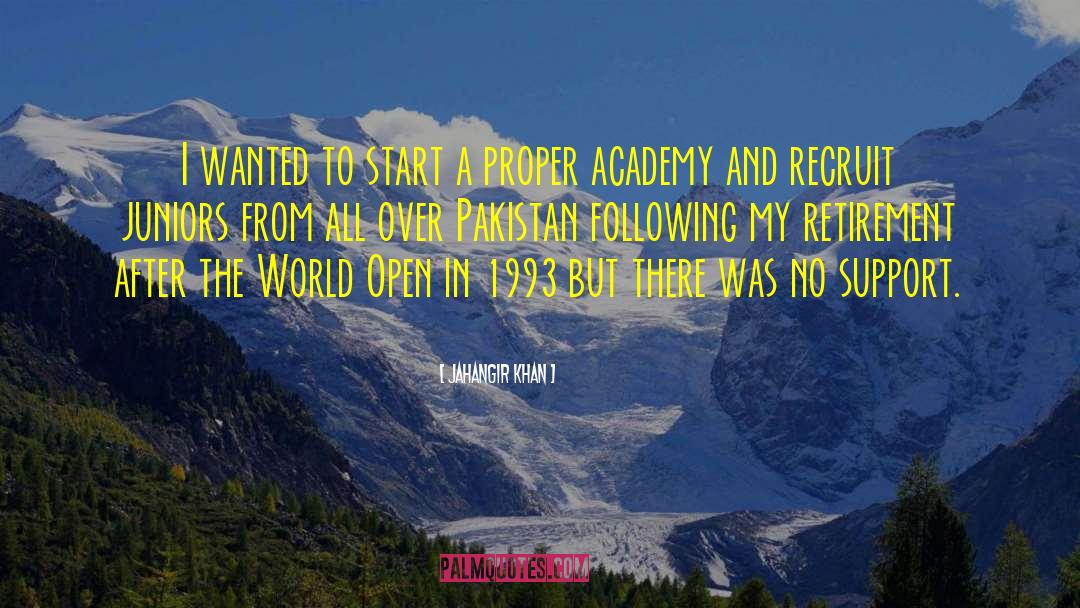 Roswood Academy quotes by Jahangir Khan