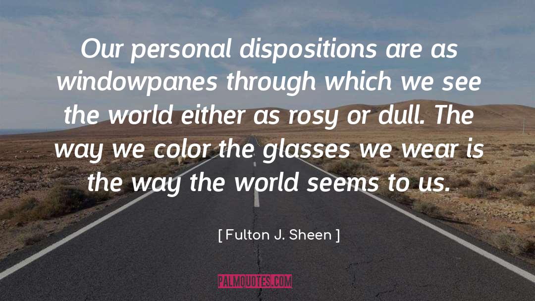 Rosy quotes by Fulton J. Sheen