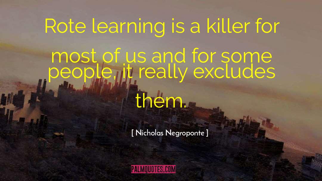 Rote quotes by Nicholas Negroponte