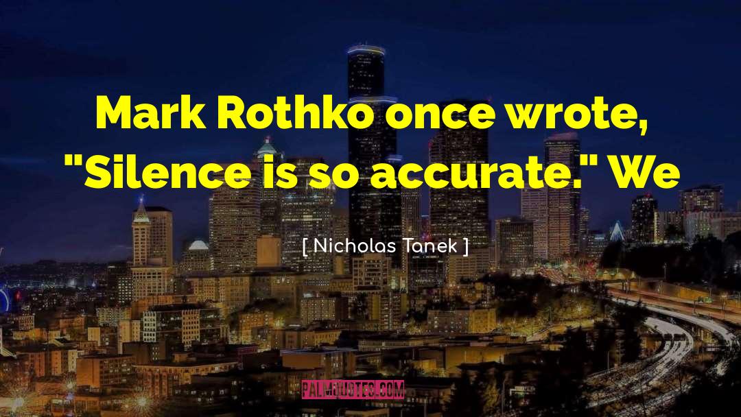 Rothko quotes by Nicholas Tanek