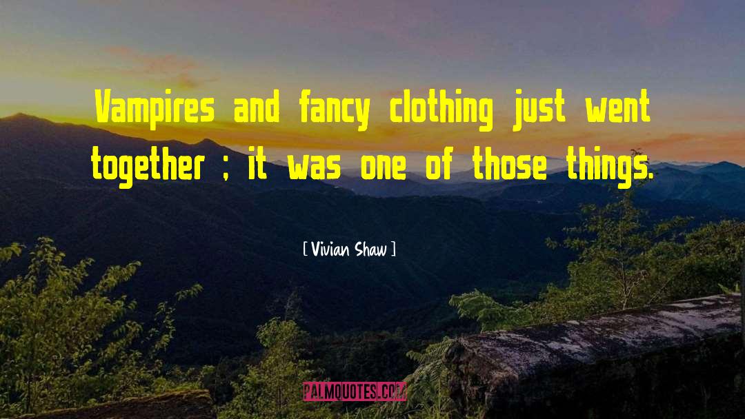 Rotita Clothing quotes by Vivian Shaw