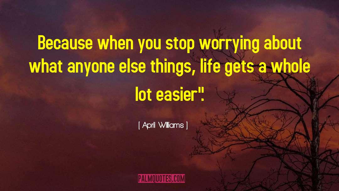 Rotten Life quotes by April WIlliams